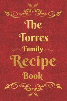 Book cover for The Torres Family Recipe Book