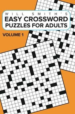 Cover of Easy Crossword Puzzles For Adults - Volume 1