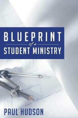 Cover of Blueprint of a Student Ministry