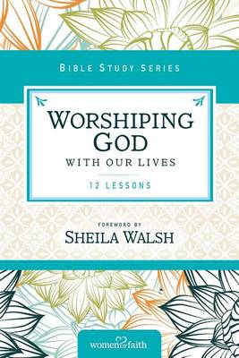 Book cover for Worshiping God with Our Lives