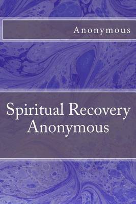 Book cover for Spiritual Recovery Anonymous