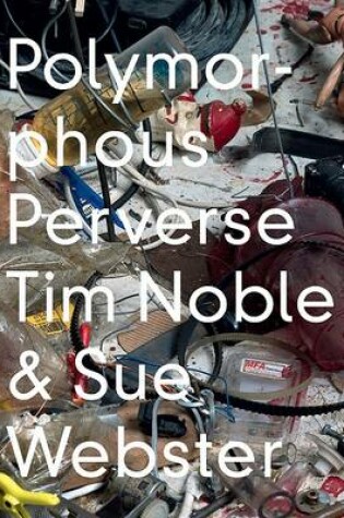 Cover of Tim Noble and Sue Webster