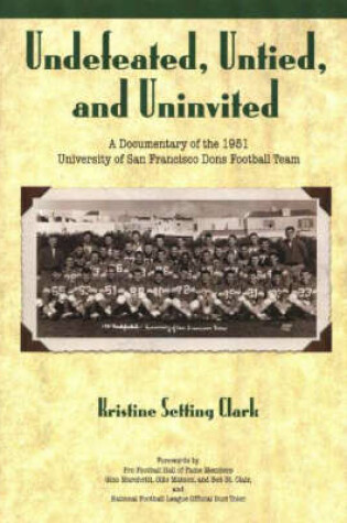 Cover of Undefeated, Untied, and Uninvited