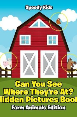 Cover of Can You See Where They're At? Hidden Pictures Book