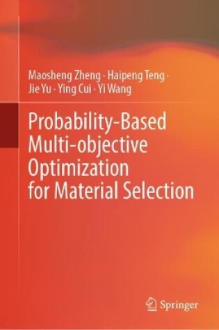 Cover of Probability-Based Multi-objective Optimization for Material Selection