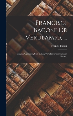 Book cover for Francisci Baconi De Verulamio, ...