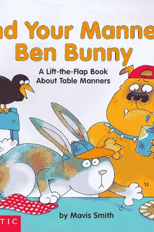 Cover of Mind Your Manners, Ben Bunny