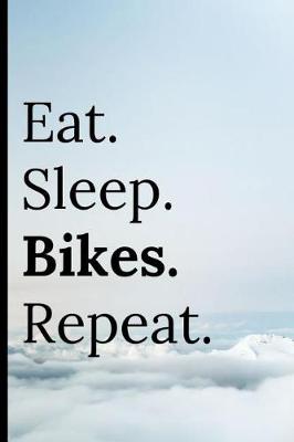 Book cover for Eat Sleep Bikes Repeat
