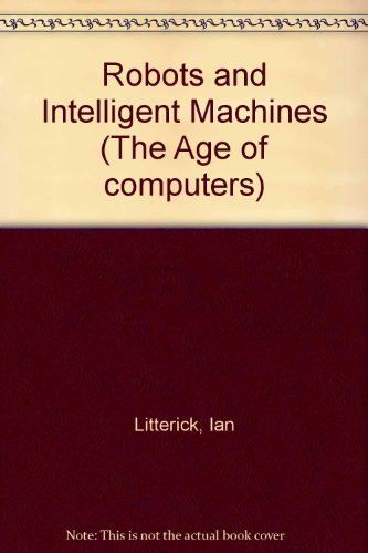 Book cover for Robots And Intelligent Machines