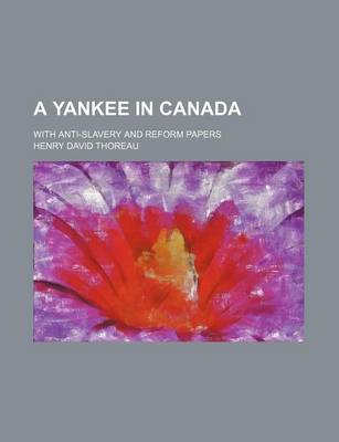 Book cover for A Yankee in Canada; With Anti-Slavery and Reform Papers