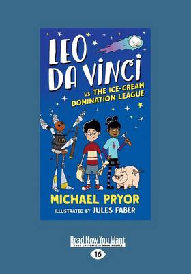 Book cover for Leo da Vinci vs The Ice-cream Domination League