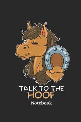 Book cover for Talk to the Hoof Notebook