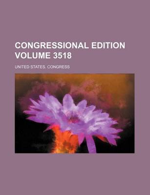 Book cover for Congressional Edition Volume 3518