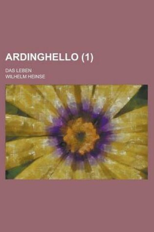 Cover of Ardinghello; Das Leben (1 )