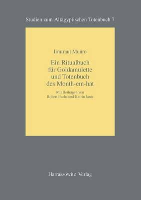 Cover of Ein Ritualbuch Fur Goldamulette Und Totenbuch Des Month-Em-Hat