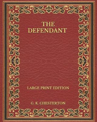 Book cover for The Defendant - Large Print Edition
