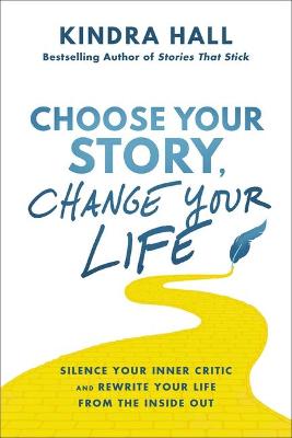 Book cover for Choose Your Story, Change Your Life