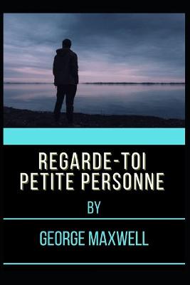 Book cover for Regarde-Toi Petite Personne