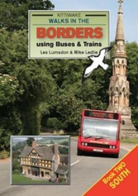 Book cover for Walks in the Borders Using Buses and Trains South