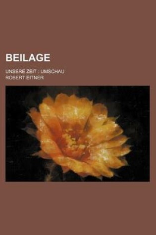 Cover of Beilage; Unsere Zeit Umschau