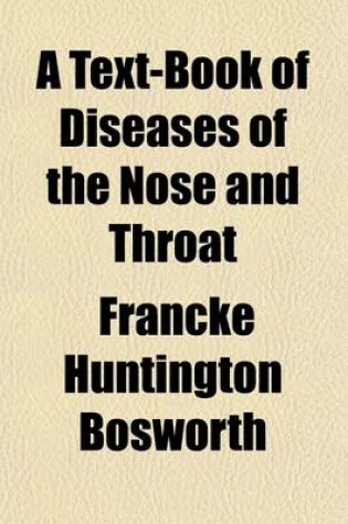 Cover of A Text-Book of Diseases of the Nose and Throat