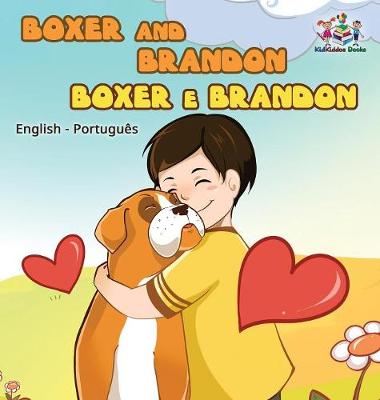 Book cover for Boxer and Brandon (English Portuguese Bilingual Books -Brazil)