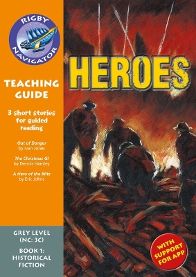 Cover of Navigator New Guided Reading Fiction Year 4, Heroes Teaching Guide