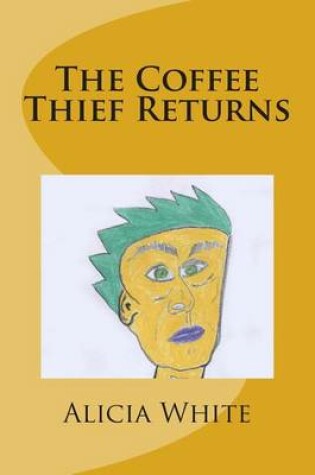 Cover of The Coffee Thief Returns