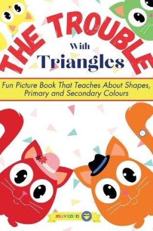 Cover of The Trouble With Triangles