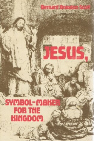 Cover of Jesus, Symbol Maker for the Kingdom