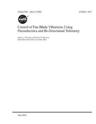 Book cover for Control of Fan Blade Vibrations Using Piezoelectrics and Bi-Directional Telemetry