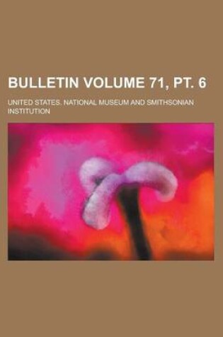 Cover of Bulletin Volume 71, PT. 6