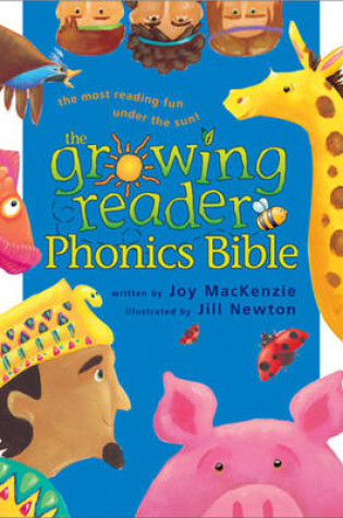 Cover of The Growing Reader Phonics Bible