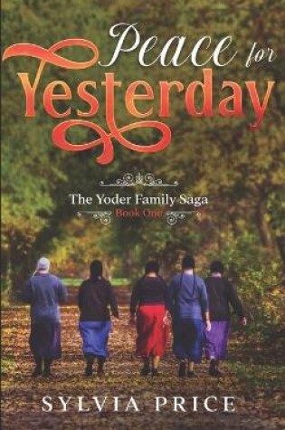 Cover of Peace for Yesterday (An Amish Romance)