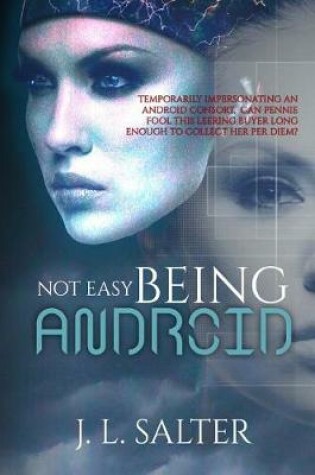 Cover of Not Easy Being Android