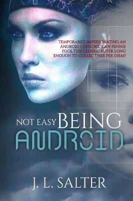 Book cover for Not Easy Being Android