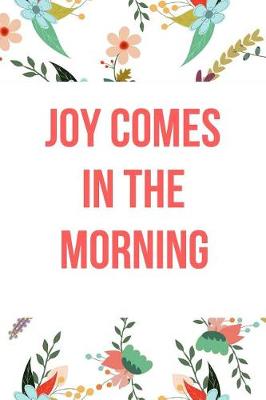 Book cover for Joy Comes in the Morning