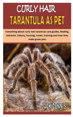 Book cover for Curly Hair Tarantula as Pet