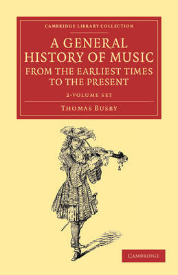 Cover of A General History of Music, from the Earliest Times to the Present 2 Volume Set