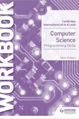 Cover of Cambridge International AS & A Level Computer Science Programming skills workbook