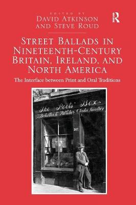 Book cover for Street Ballads in Nineteenth-Century Britain, Ireland, and North America