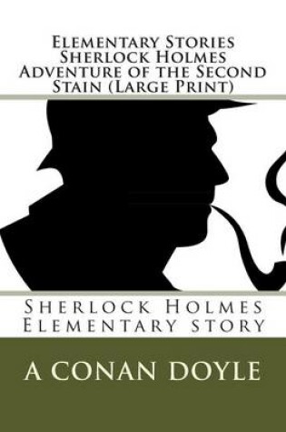 Cover of Elementary Stories Sherlock Holmes Adventure of the Second Stain