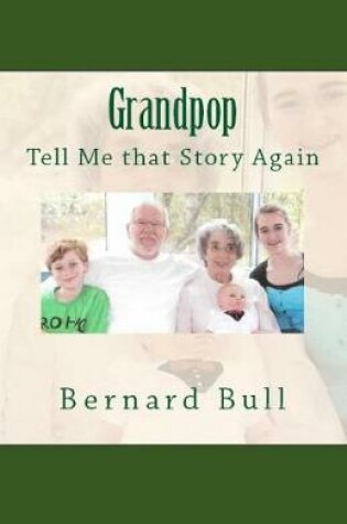 Cover of Grandpop, Tell That Story Again