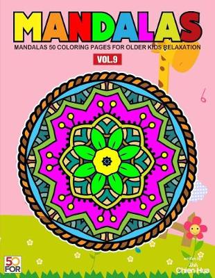 Book cover for Mandalas 50 Coloring Pages For Older Kids Relaxation Vol.9