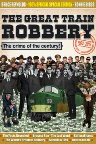 Cover of The Great Train Robbery 50th Anniversary:1963-2013