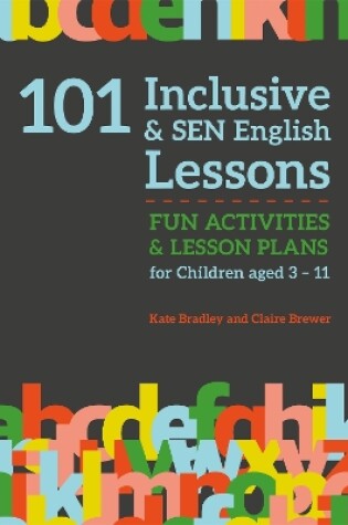 Cover of 101 Inclusive and SEN English Lessons