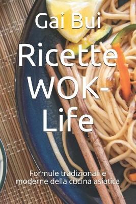 Book cover for Ricette WOK-Life