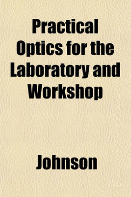 Book cover for Practical Optics for the Laboratory and Workshop