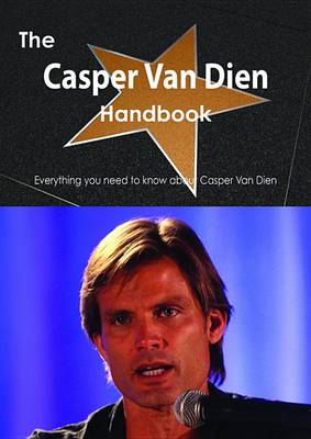 Book cover for The Casper Van Dien Handbook - Everything You Need to Know about Casper Van Dien