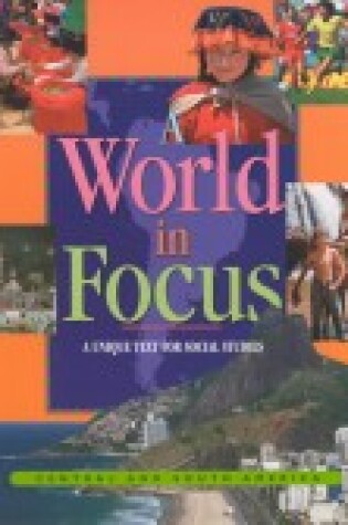 Cover of A World in Focus: Central and South America